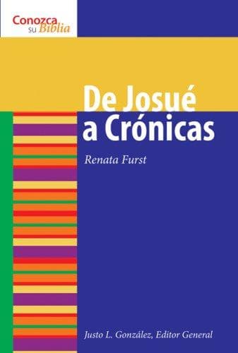 Portada de De Josue a Cronicas/ Joshua to Chronicles (Conozca Su Biblia/Know Your Bible)