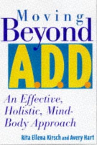 Portada de Moving beyond A.D.D./A.D.H.D.