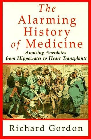 Portada de The alarming history of medicine