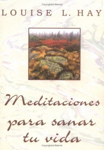 Portada de Meditaciones Para Sanar Tu Vi / Meditations to Heal Your Life