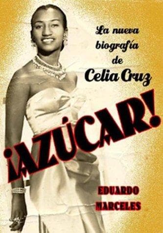 Portada de Azucar! LA Biografia De Celia Cruz
