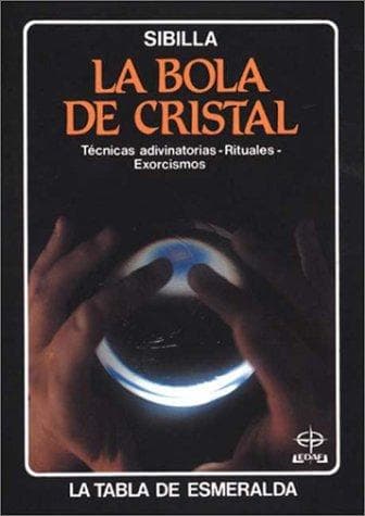 Portada de La Bola De Cristal/ the Crystal Ball (Tabla de Esmeralda-Bolsillo)