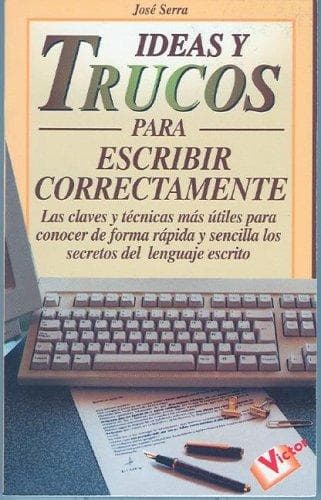 Portada de Ideas y Trucos para Escribir Correctamente ("Ideas Y Trucos"/Practical Ideas Series)
