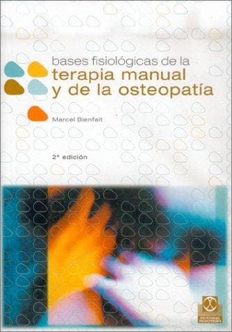 Portada de Bases Fisiologicas de La Terapia Manual y La Ostiopatia (Osteopatia)