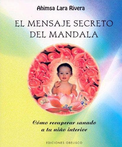 Portada de El Mensaje Secreto Del Mandala/mandala's Secret Message (Libros Singulares)