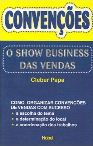 Portada de Convencoes O Show Business Das Vendas
