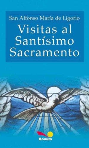 Portada de Visitas al Santisimo Sacramento/Visits to the Blessed Sacrament (Clasicos De Espiritualidad / Spirituality Classics)