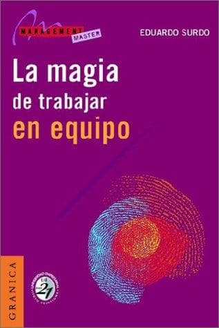 Portada de LA Magia De Trabajar En Equipo