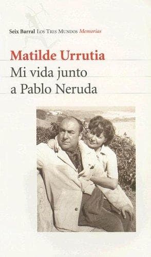 Portada de Mi Vida Junto a Pablo Neruda