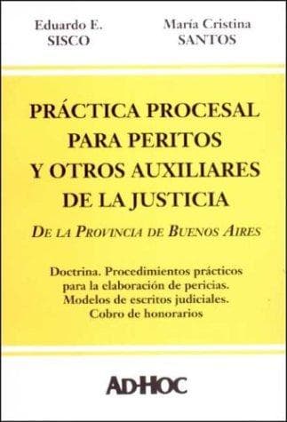 Portada de Practica Procesal Para Peritos y Otros Auxiliares de la Justicia de la Provincia de Buenos Aires
