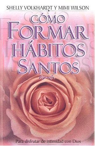 Portada de Como Formar Habitos Santos