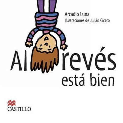 Portada de Al reves esta bien (Castillo de la Lectura Blanca)