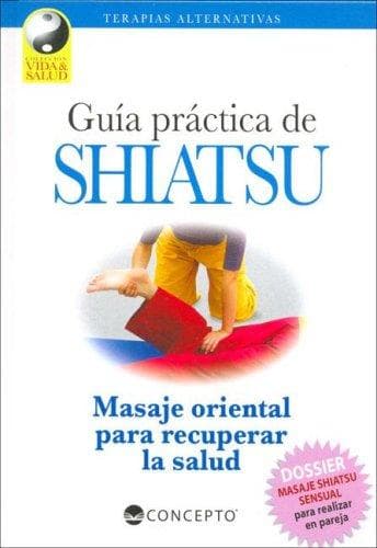 Portada de Guia Practica De Shiatsu/ A Practical Guide to Shiatsu