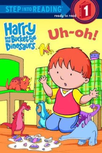 Portada de Harry and His Bucket Full of Dinosaurs Uh-Oh! (Step into Reading)