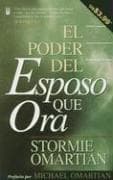 Portada de El Poder Del Esposo Que Ora/the Power of the Husband Who Prays