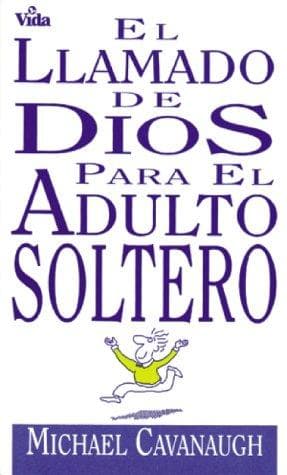 Portada de El Llamado de Dios al Adulto Soltero