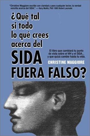 Portada de Que tal si todo lo que crees acerca del SIDA fuera falso?