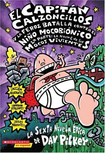 Portada de El Capitan Calzoncillos y la feroz batalla contra el nino mocobionico; 1a parte