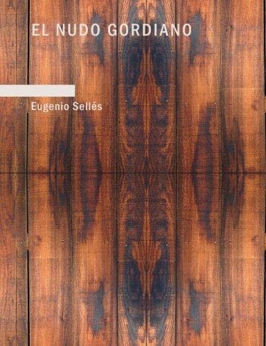 Portada de El Nudo Gordiano (Large Print Edition)