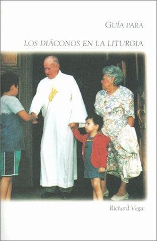 Portada de Guia Para Los Diaconos En LA Liturgia/Guide for Deacons in the Liturgical Life of the Church (Basics of Ministry Series)