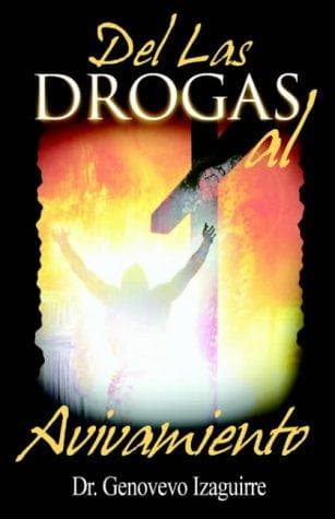 Portada de De Las Drogas Al Avivamiento