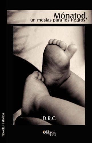 Portada de Monatod, un mesias para los negros