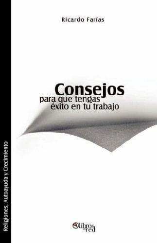 Portada de Consejos para que tengas exito en tu trabajo