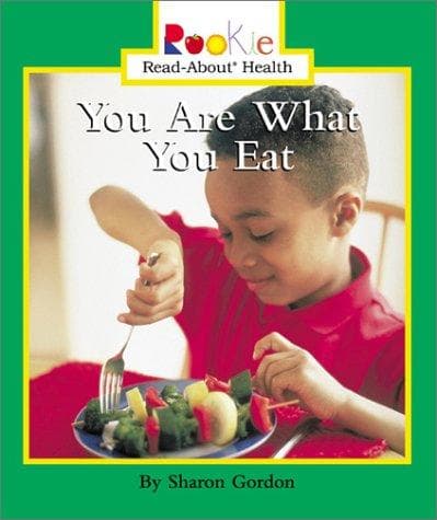 Portada de You Are What You Eat (Rookie Read-About Health)