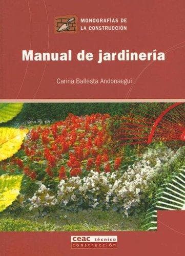 Portada de Manuel De Jardineria / Gardening Manual (Monografias De La Construccion)