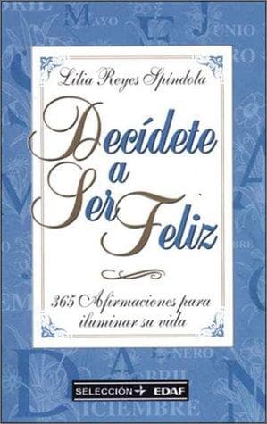 Portada de Decidete a Ser Feliz/ Decide to Be Happy