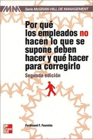Portada de Por Que Los Empleados No Hacen Lo Que Se Supone Deben Hacer
