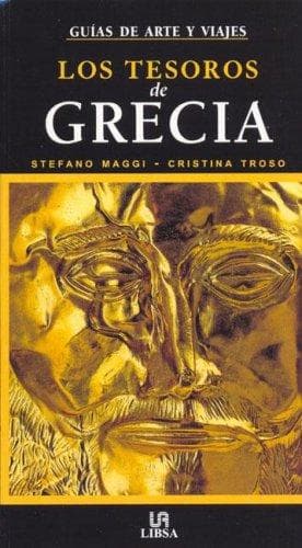 Portada de Los Tesoros De Grecia/ the Treasures of Greece (Guias De Arte Y Viajes)