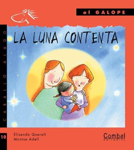Portada de La luna contenta (Caballo alado series-Al galope)