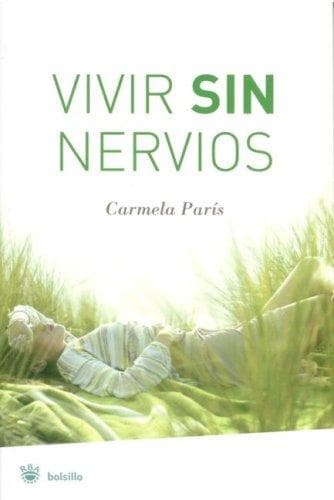 Portada de Vivir Sin Nervios / Living without Nerves (Bolsillo)
