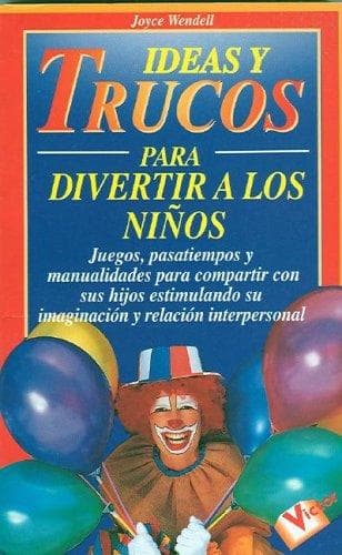 Portada de Ideas y Trucos para Divertir a los Niños ("Ideas Y Trucos"/Practical Ideas Series)