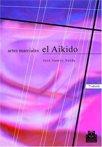 Portada de Artes Marciales - El Aikido