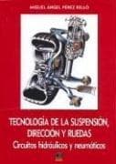 Portada de Tecnologia de La Suspension, Direccion y Ruedas