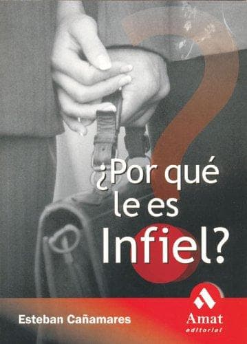 Portada de Por que le es infiel?