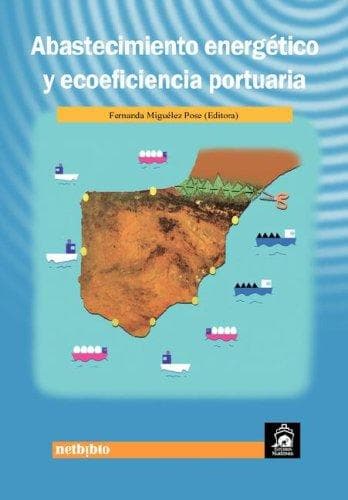 Portada de Abastecimiento energetico y ecoeficiencia portuaria