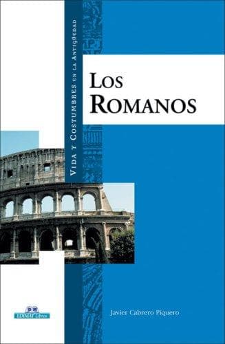 Portada de Los romanos (Vida y costumbres en la antiguedad)