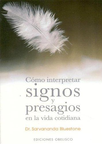 Portada de Como Interpretar Signos y Presagios En La Vida Cotidiana