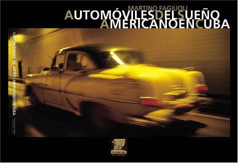 Portada de Automoviles Del Sueño Americano En Cuba