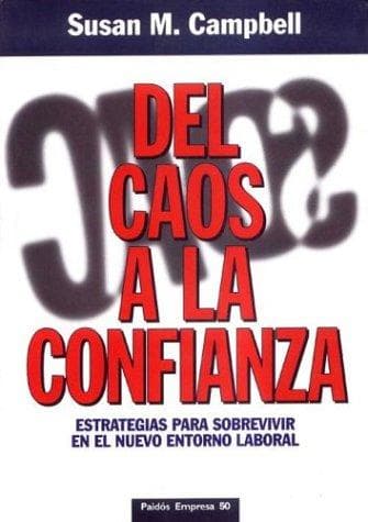 Portada de del Caos a la Confianza (Paidos Empresa)