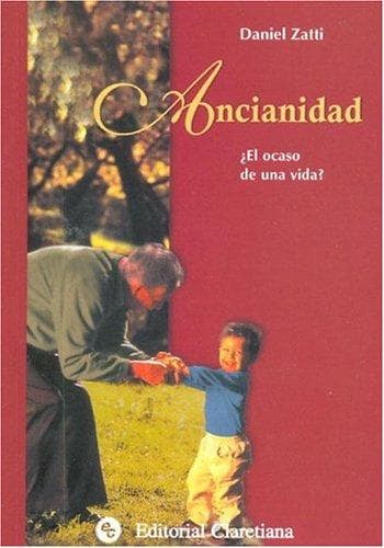Portada de Ancianidad El Ocaso de Una Vida?