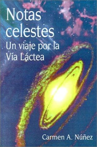 Portada de Notas Celestes UN Viaje Por LA Via Lactea
