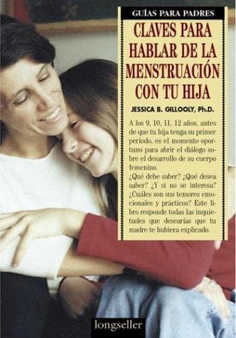 Portada de Claves para hablar de la menstruacion con tu hija/Before She Gets Her Period