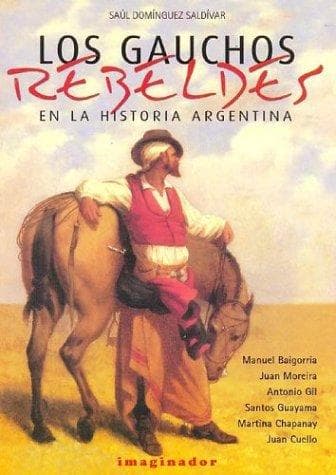 Portada de Los Gauchos Rebeldes / The Rebellious Gauchos