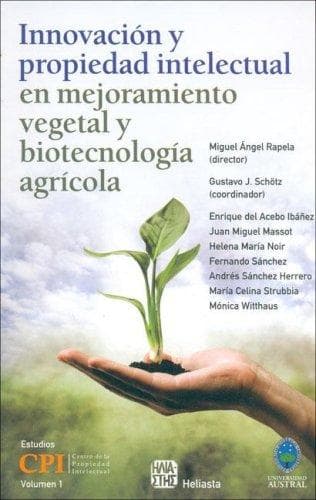 Portada de Innovacion y Propiedad Intelectual En Mejoramiento Vegetal y Biotecnologia Agricola