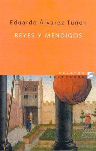 Portada de Reyes y Mendigos (Relatos Deldragon)