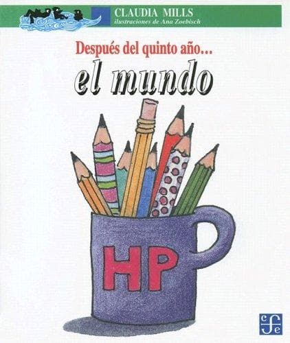 Portada de Despues Del Quinto Ano.. El Mundo!